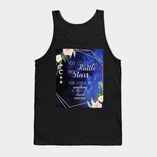 Rattle the stars with roses Tank Top